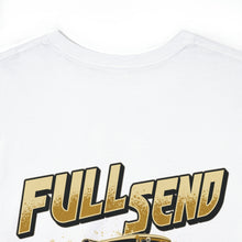 Load image into Gallery viewer, Full Send large logo on back Heavy Cotton Tee