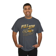 Load image into Gallery viewer, Full Send on front Heavy Cotton Tee