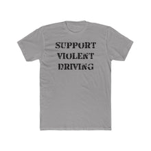 Load image into Gallery viewer, support violent driving fitted tshirt