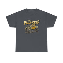Load image into Gallery viewer, Full Send on front Heavy Cotton Tee