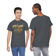 Load image into Gallery viewer, Full Send on front Heavy Cotton Tee