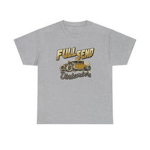 Load image into Gallery viewer, Full Send on front Heavy Cotton Tee
