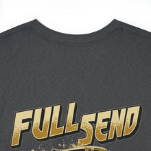 Load image into Gallery viewer, Full Send large logo on back Heavy Cotton Tee