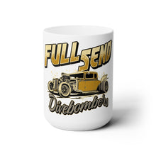 Load image into Gallery viewer, full send Mug 15oz
