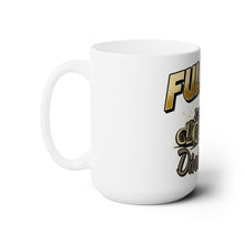 Load image into Gallery viewer, full send Mug 15oz
